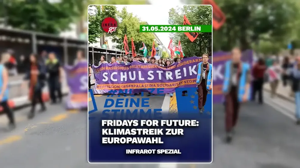 Fridays For Future: Klimastreik zur EU-Wahl Berlin 31.05.24 post image