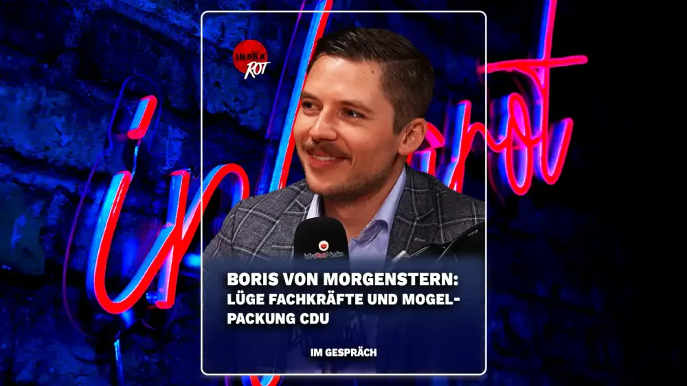 Im Gespräch mit Boris von Morgenstern: Lüge Fachkräfte und Mogelpackung CDU post image