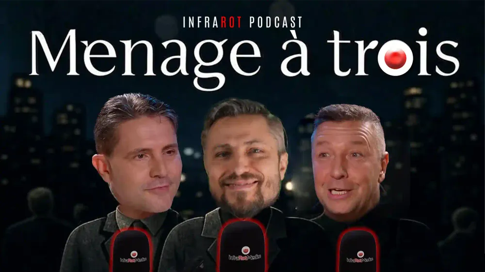 Menage à trois | InfraRot PODCAST post image