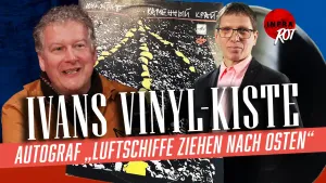 Ivans Vinylkiste: Autograf - „Luftschiffe ziehen nach Osten“ post feature image