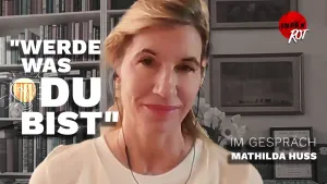 Mathilda Huss: Werde was du bist! post feature image